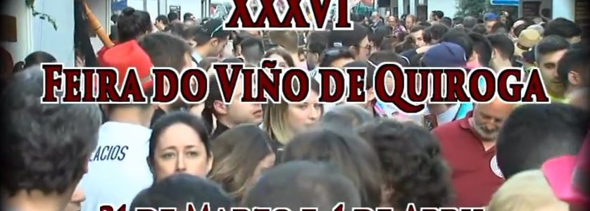 36 Feria del Vino de Quiroga