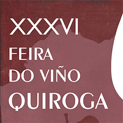 Anuncio da XXXVI edición da feira do viño de Quiroga